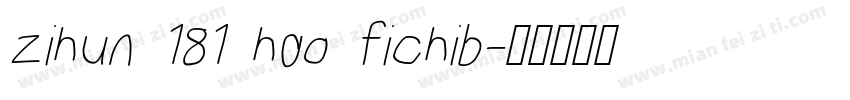 zihun 181 hao fichib字体转换